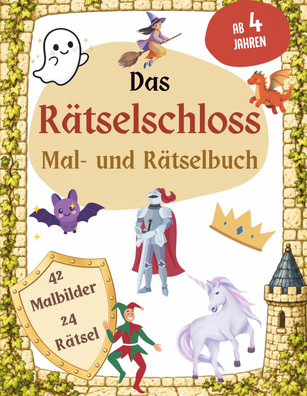 Das Rätselschloss: Das große Mal- und Rätselbuch ab 4 Jahren – Sinnvolle Beschäftigung für kleine Entdecker und ruhige Momente für Eltern