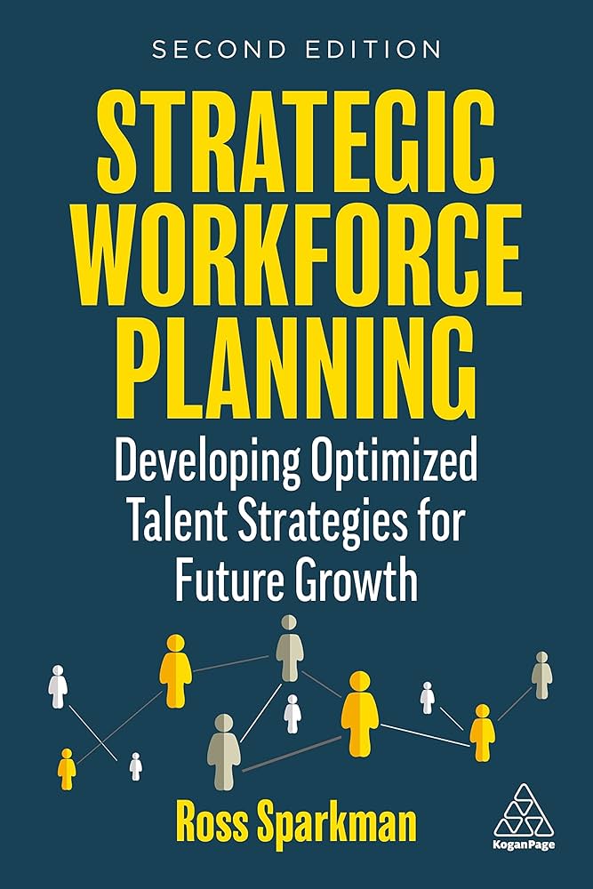 Amazon.com: Strategic Workforce Planning: Developing