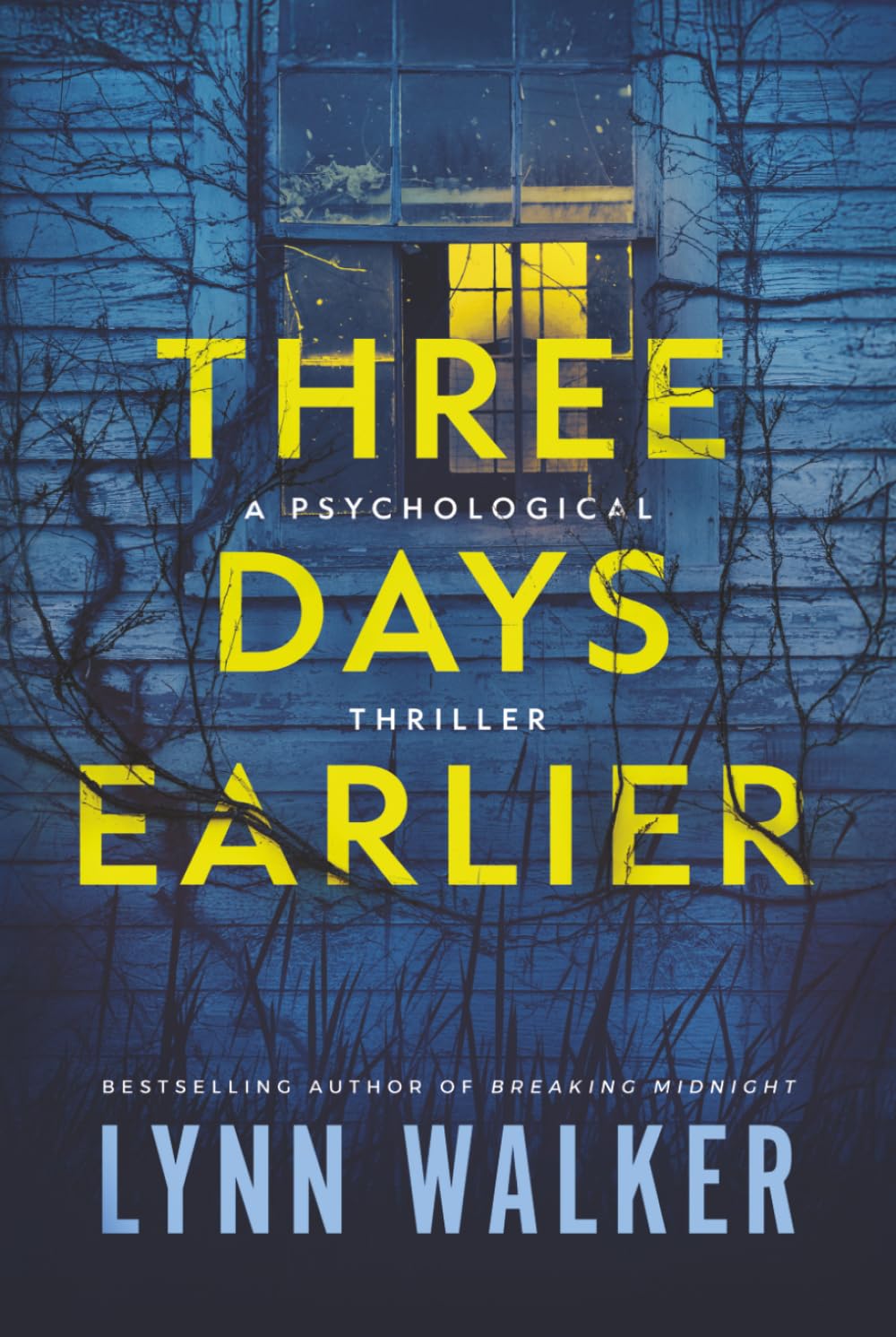 Three Days Earlier: A Psychological Thriller
