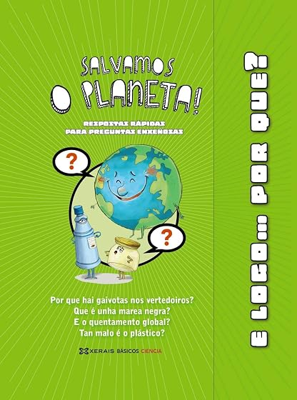 Salvamos o Planeta!: Respostas Rapidas para Preguntas Enxeñosas