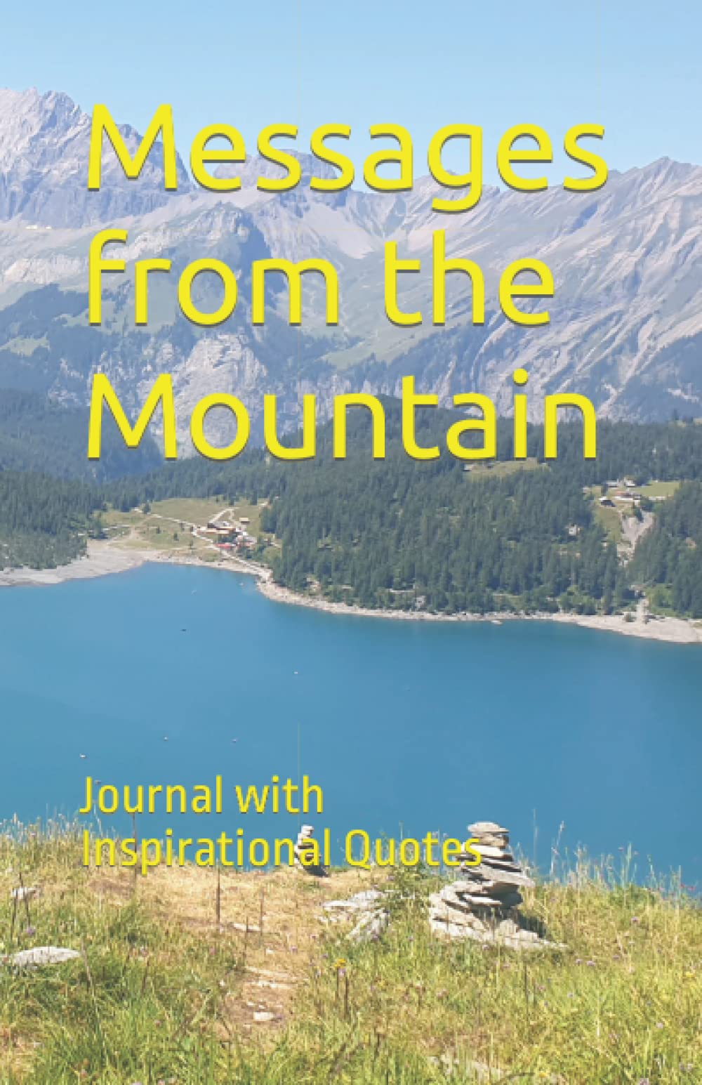 Messages from the Mountain: Journal with Inspirational Quotes