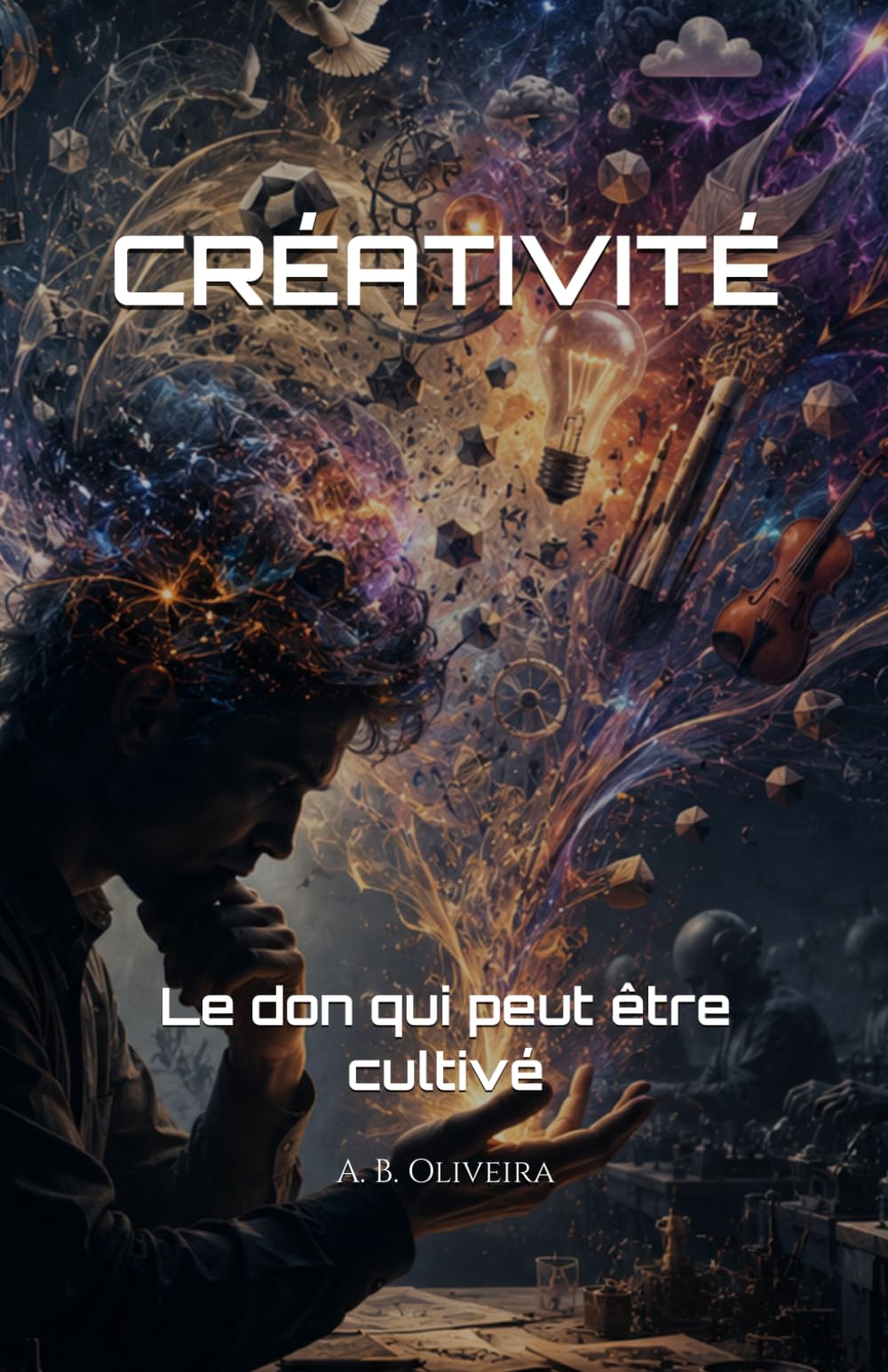 CRÉATIVITÉ: Le don qui peut être cultivé