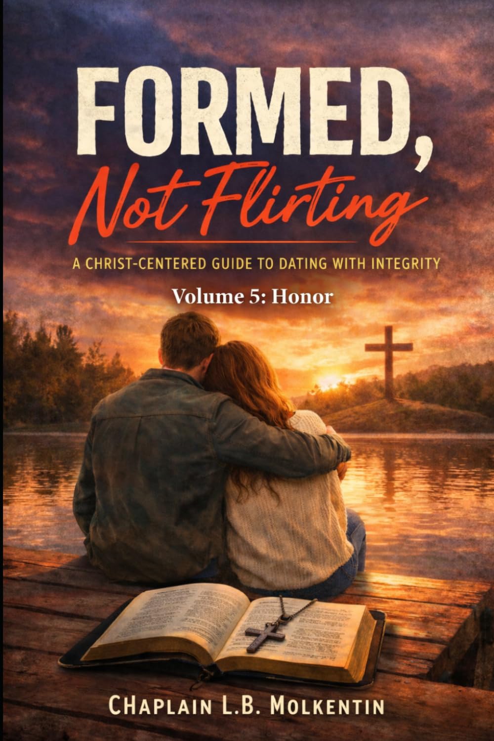 Formed Not Flirting: Volume 5: Honor