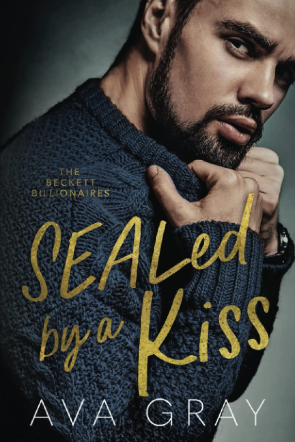 SEALed by a Kiss (Alpha Billionaire)