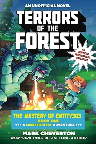 Terrors of the Forest: The Mystery of Entity303 Book One: A Gameknight999 Adventure: An Unofficial Minecrafter's Adventure (Gameknight999 Series)