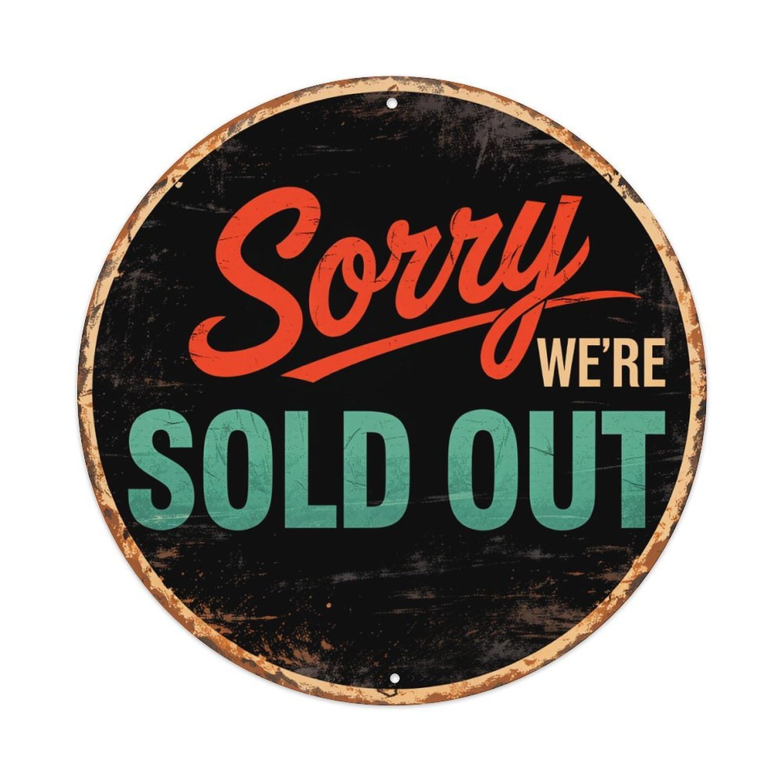Sorry We're Sold Out Round Tin Sign Retro Metal Sign for Cafe Bar Pub Home Game Room Gym Club Wall Decoration Vintage Metal Poster 8x8 Inch