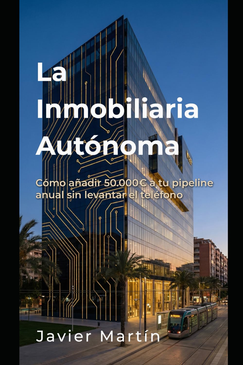 La Inmobiliaria Autónoma: Cómo añadir 50.000€ a tu pipeline anual sin levantar el teléfono