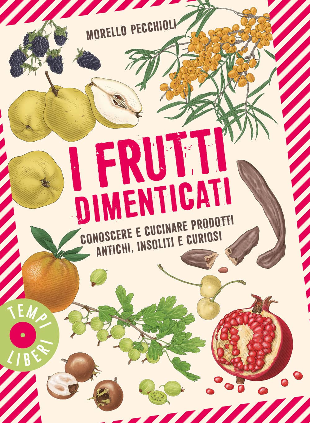 I Frutti Dimenticati. Conoscere E Cucinare Prodotti Antichi, Insoliti E Curiosi - 4