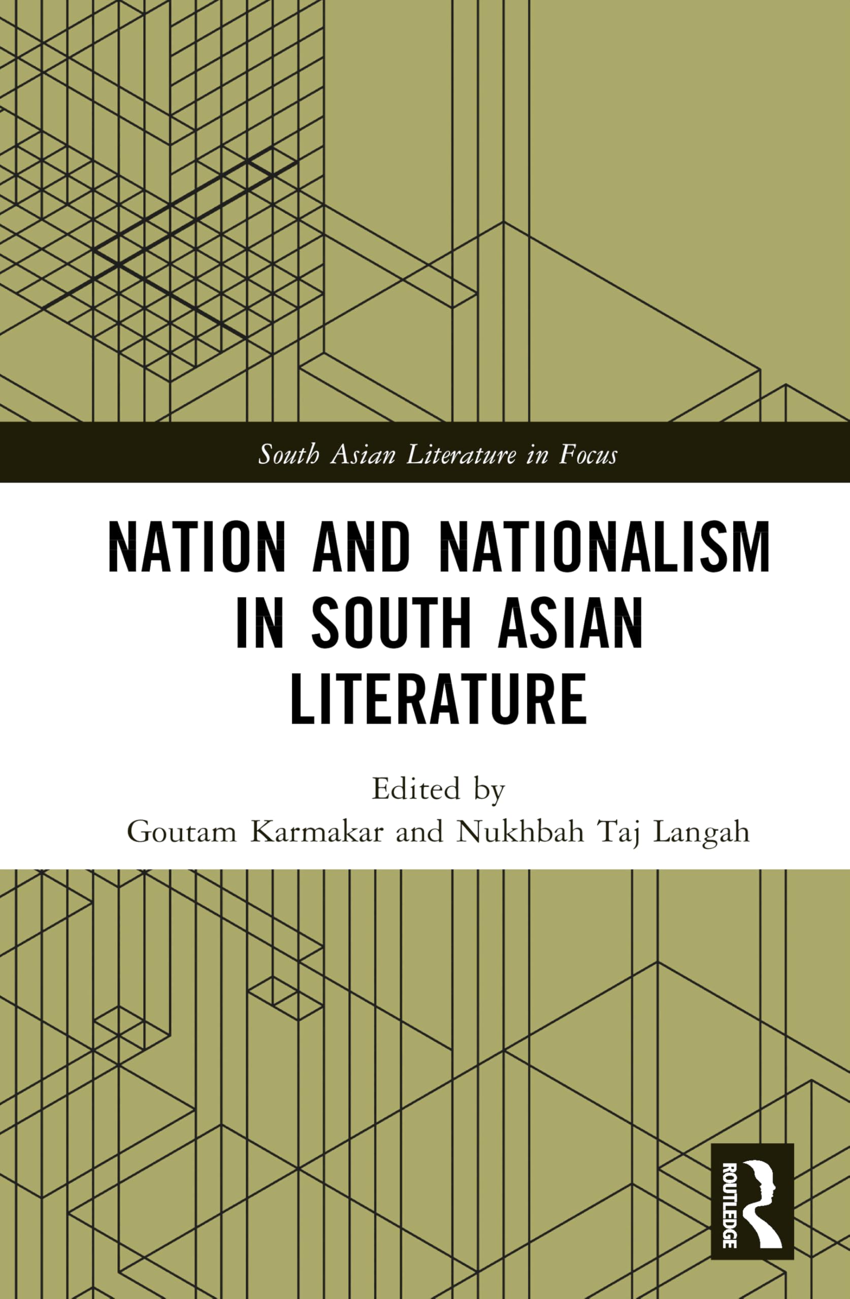 Nation and Nationalism in South Asian Literature (South Asian Literature in Focus)