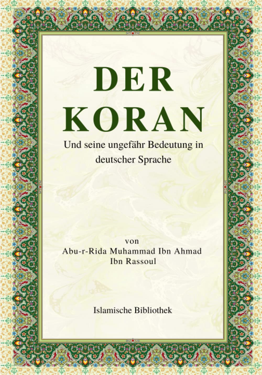 Darf Man Den Koran Auf Deutsch Ohne Abdest Lesen Der Koran: Und seine ungefähr Bedeutung in deutscher Sprache : Allah