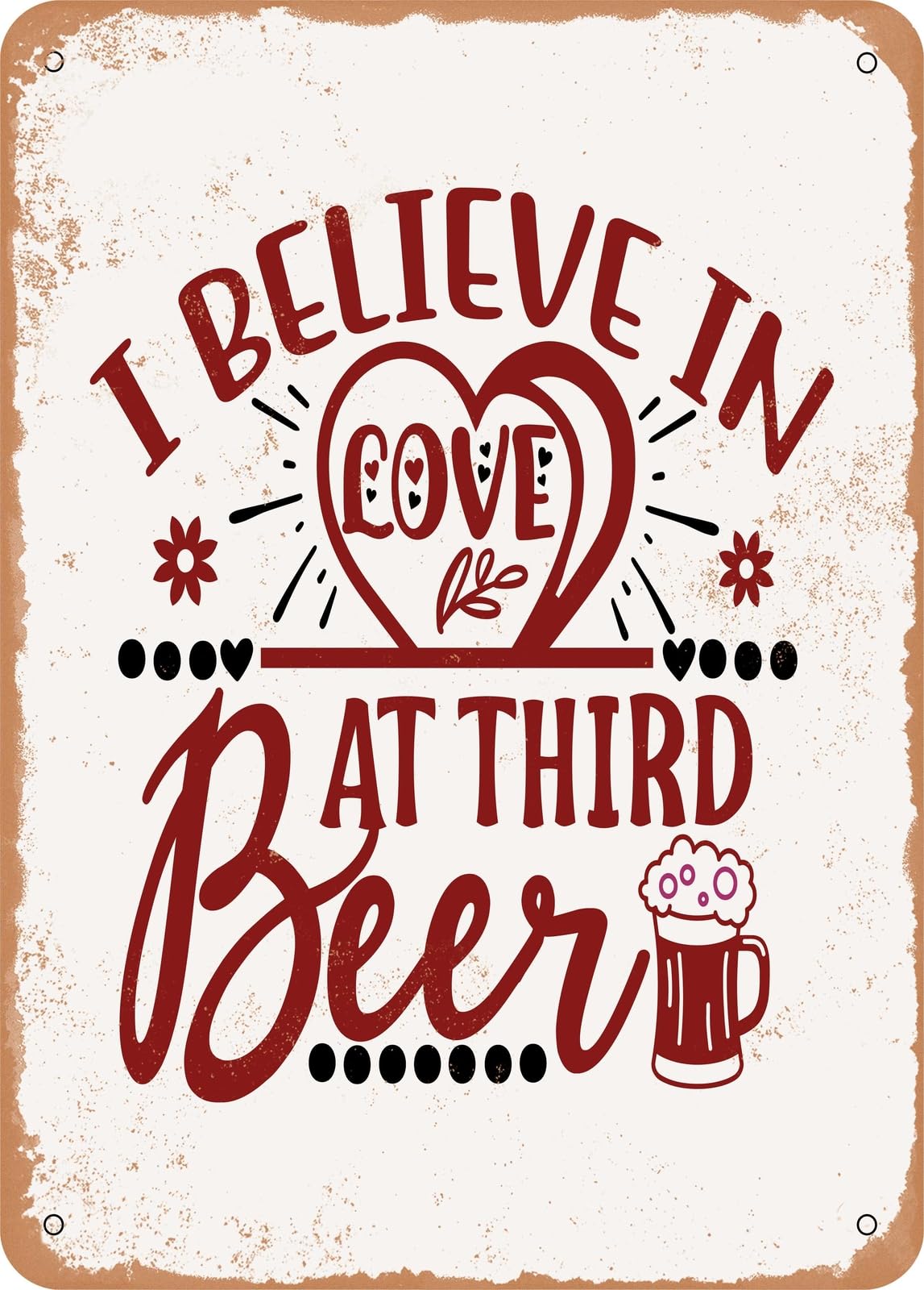Metal Sign - I Believe In Love At Third Beer - 2 - Vintage Look home decor