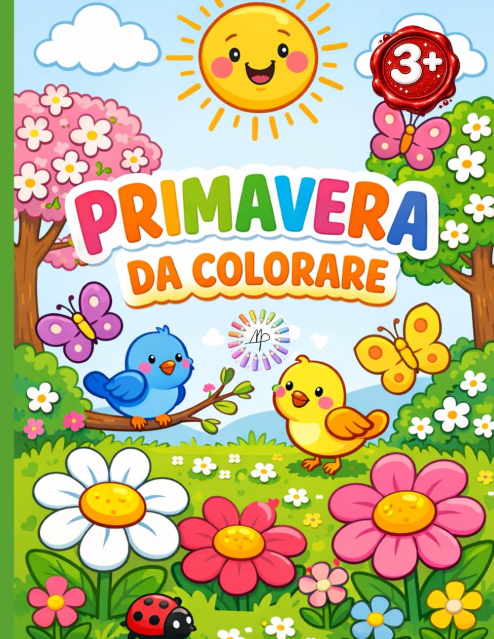 Primavera da colorare: Libro da colorare primavera per bambini, 30 disegni primaverili facili con fiori, animali e natura, Attività creative ed educative