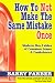 How to Not Make the Same Mistake Once