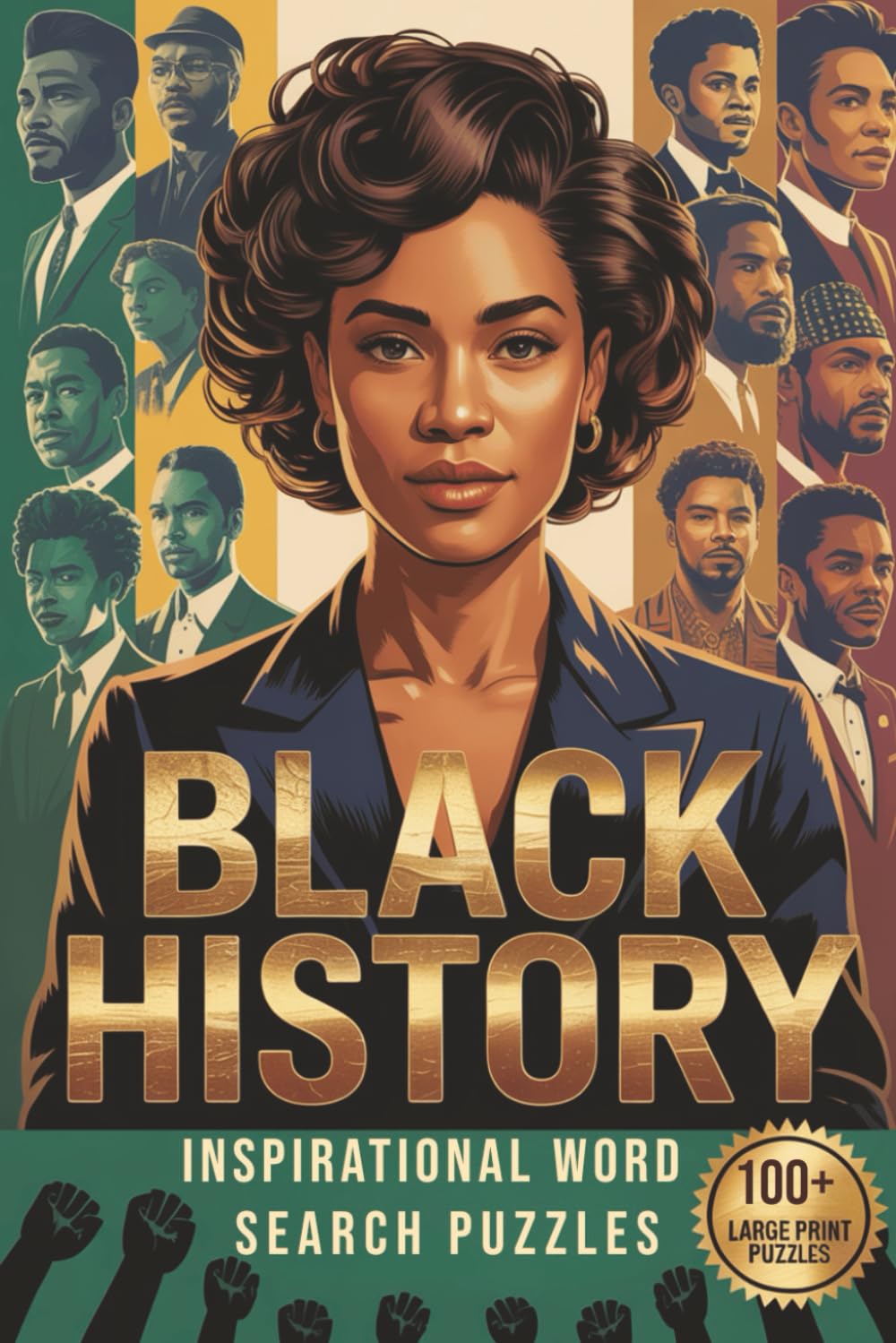 Black History Word Search for Adults: 100+ Large Print Puzzles Celebrating Black Leaders, Icons & Changemakers (Inspirational Activity Book for Relaxation & Learning)