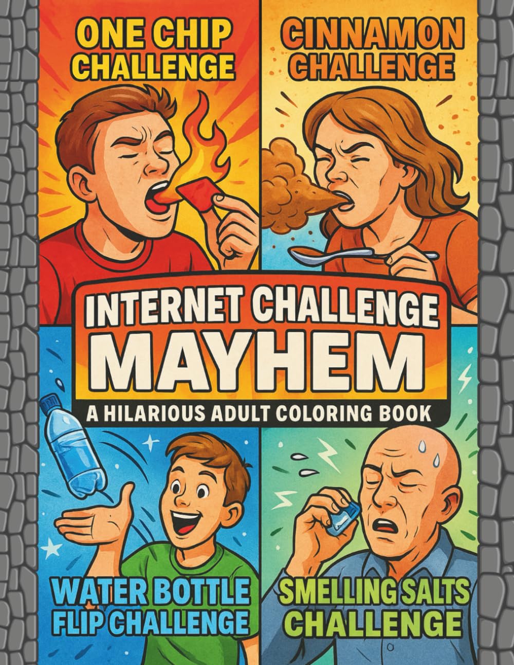 Internet Challenge Mayhem A Hilarious Adult Coloring Book