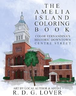 The Amelia Island Coloring Book: Color Fernandina's Historic Downtown Centre Street