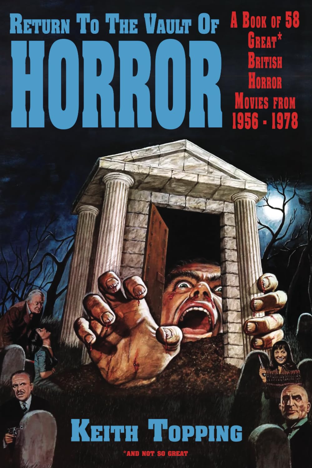 Return to the Vault of Horror: A Book of 58 Great British Horror Movies