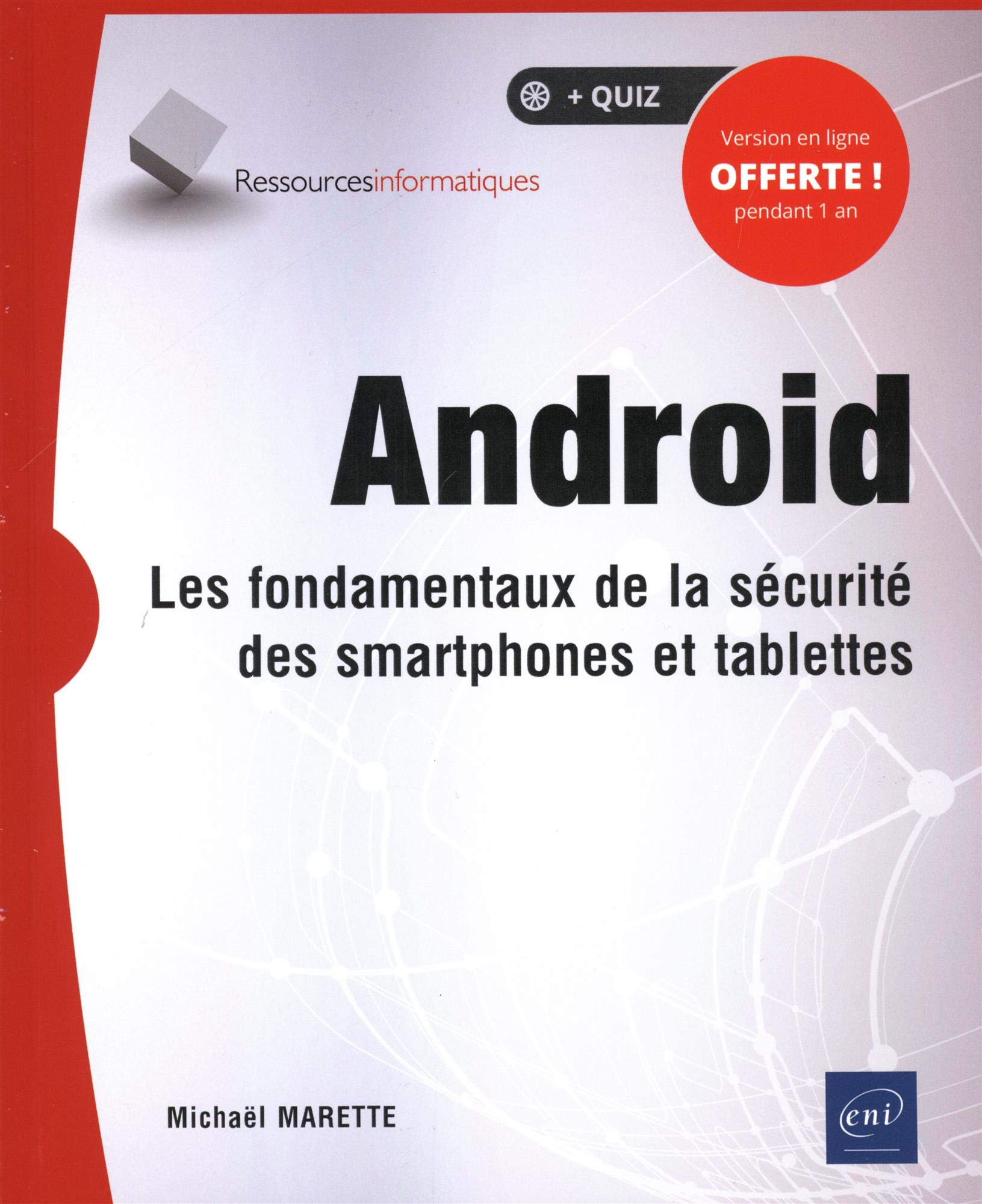 Android: Les fondamentaux de la sécurité des smartphones et tablettes