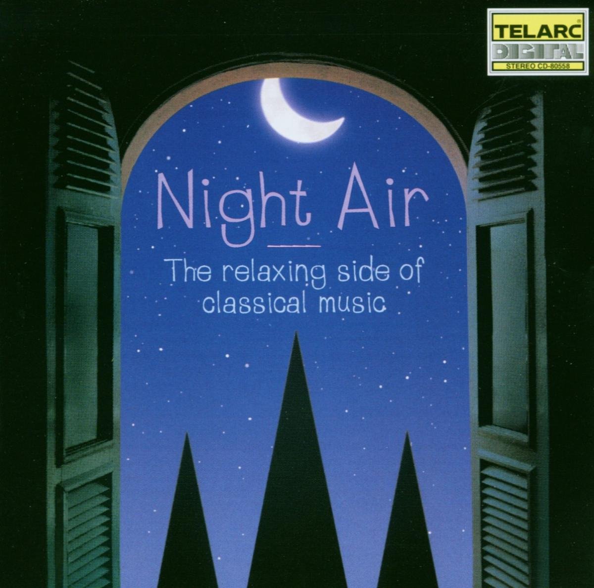 Night Air - The Relaxing Side of Classical Music