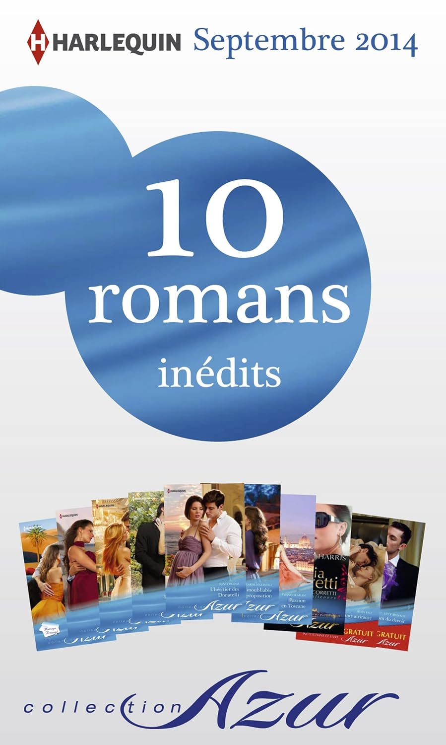 10 romans Azur inédits + 2 gratuits (n°3505 à 3514 - septembre 2014): Harlequin collection Azur (French Edition)
