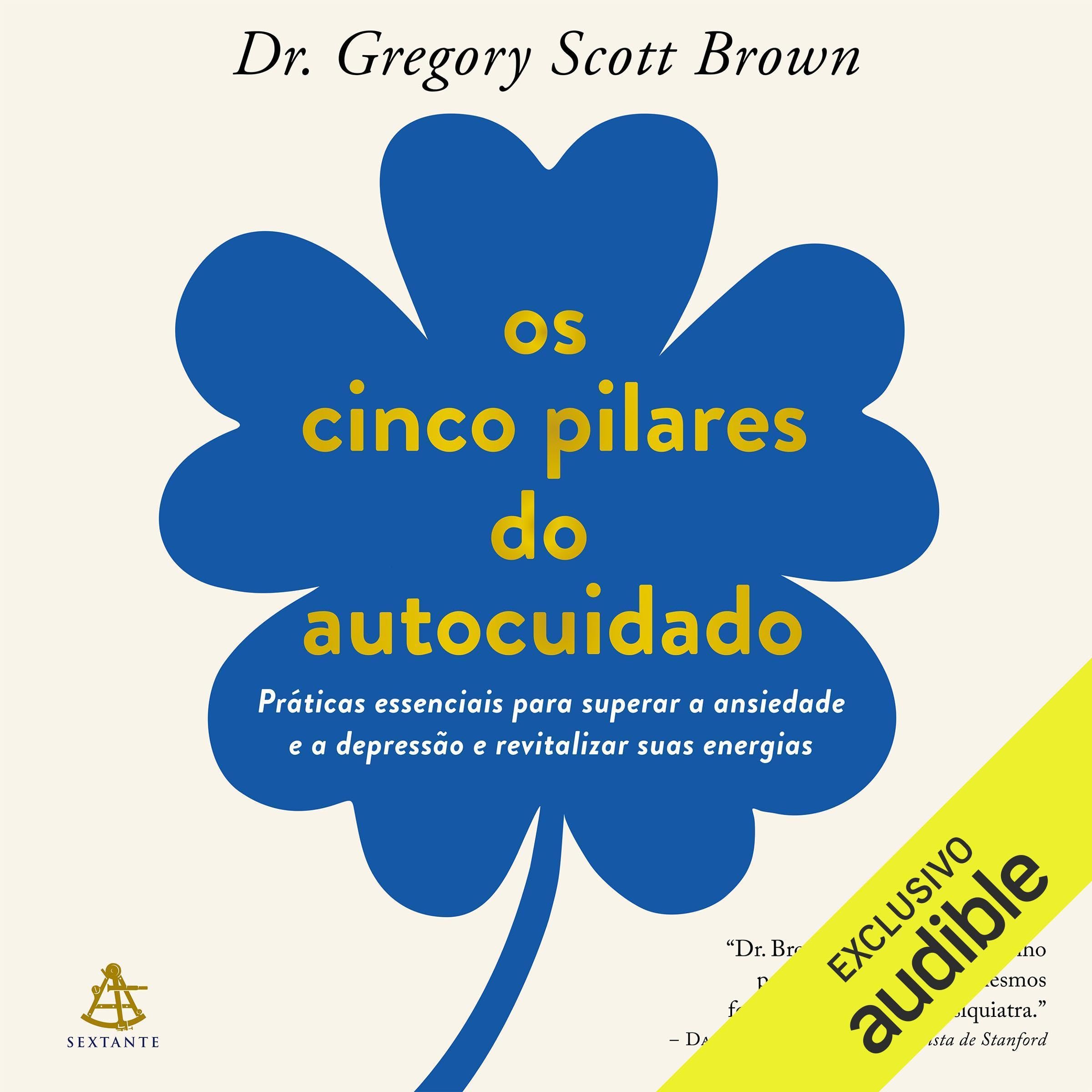 Os cinco pilares do autocuidado [The Self-Healing Mind]