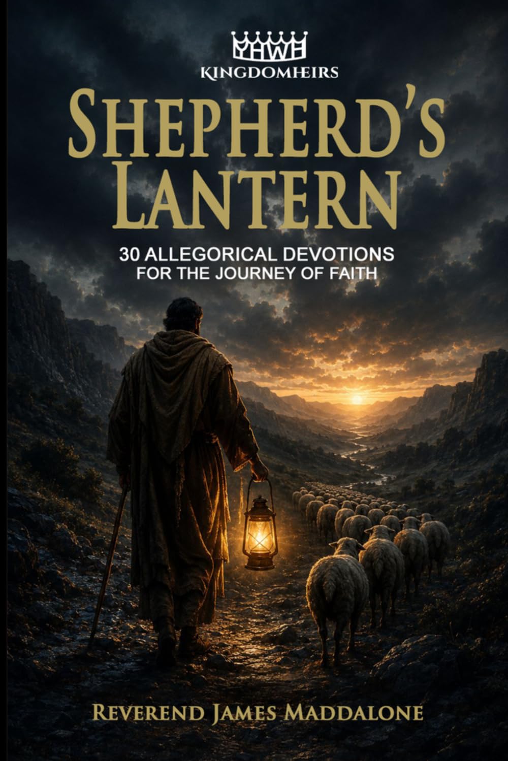 The Shepherd’s Lantern: 30 Allegorical Devotions for the Journey of Faith