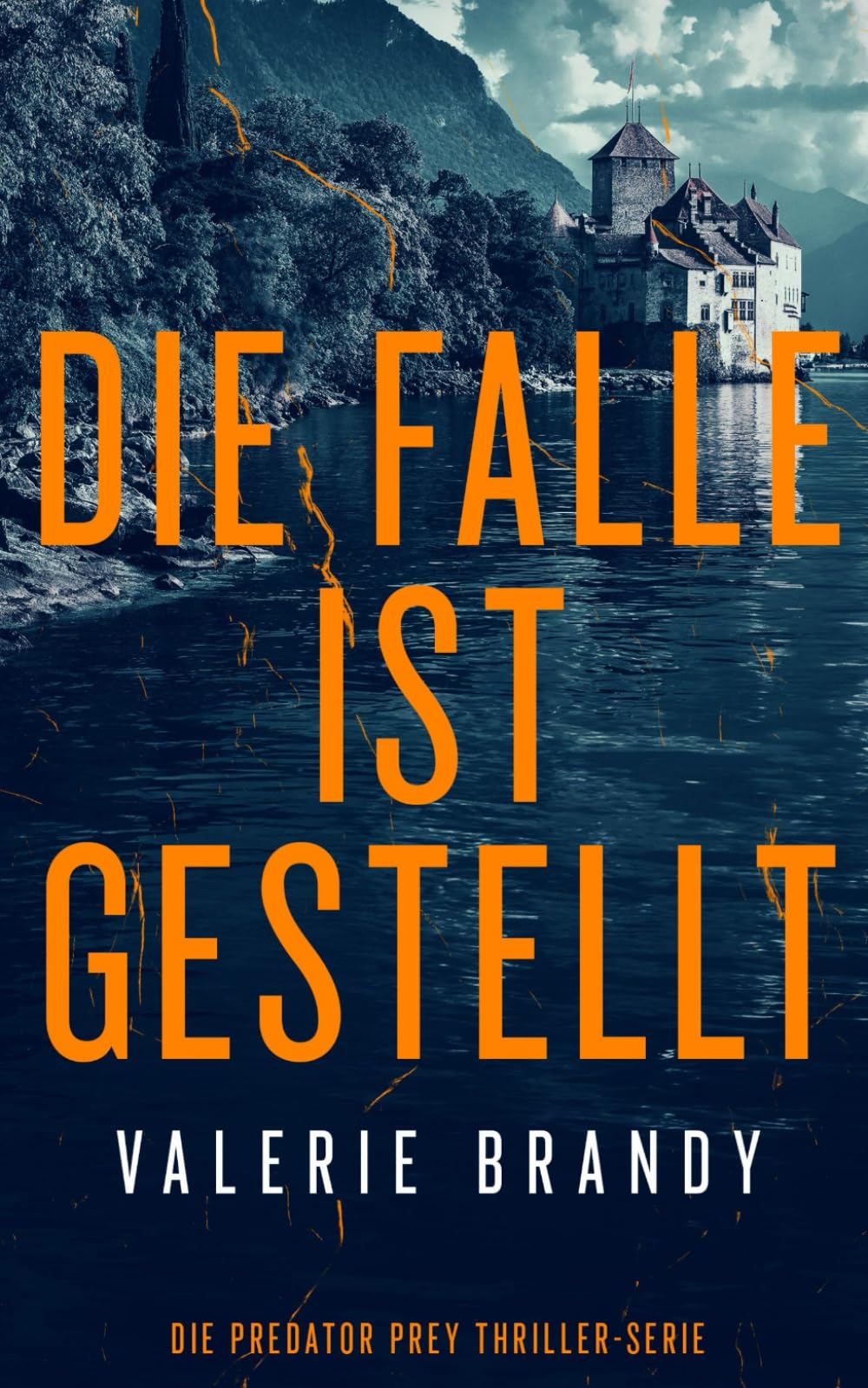Die Falle ist gestellt (Die Predator Prey Thriller-Serie)