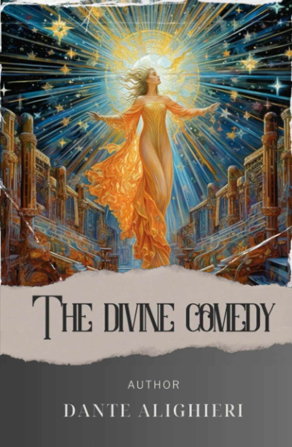 The divine comedy: Unveiling the Divine Comedy. A Soul's Redemption through Dante's Epic Journey. The Original Classic (annotated)