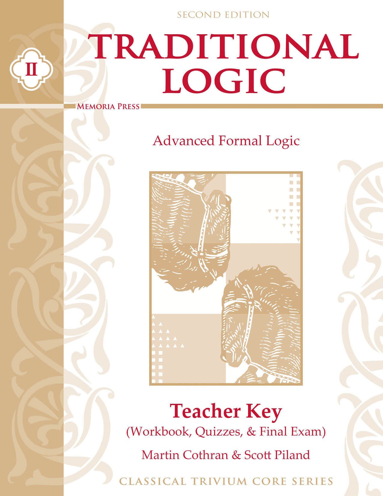 Traditional Logic II: Teacher Key: Workbook, Quizzes, & Tests