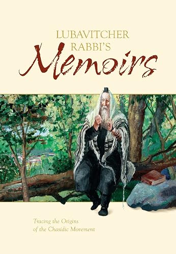 Lubavitcher Rabbi's Memoirs, Volume I (English Edition)