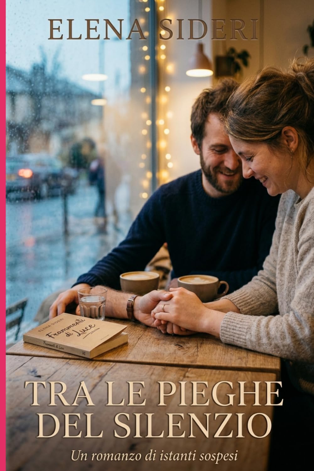 Tra le pieghe del silenzio: (Un romanzo di amore nascosto e desiderio eterno)