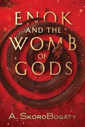 Enok and the Womb of Gods