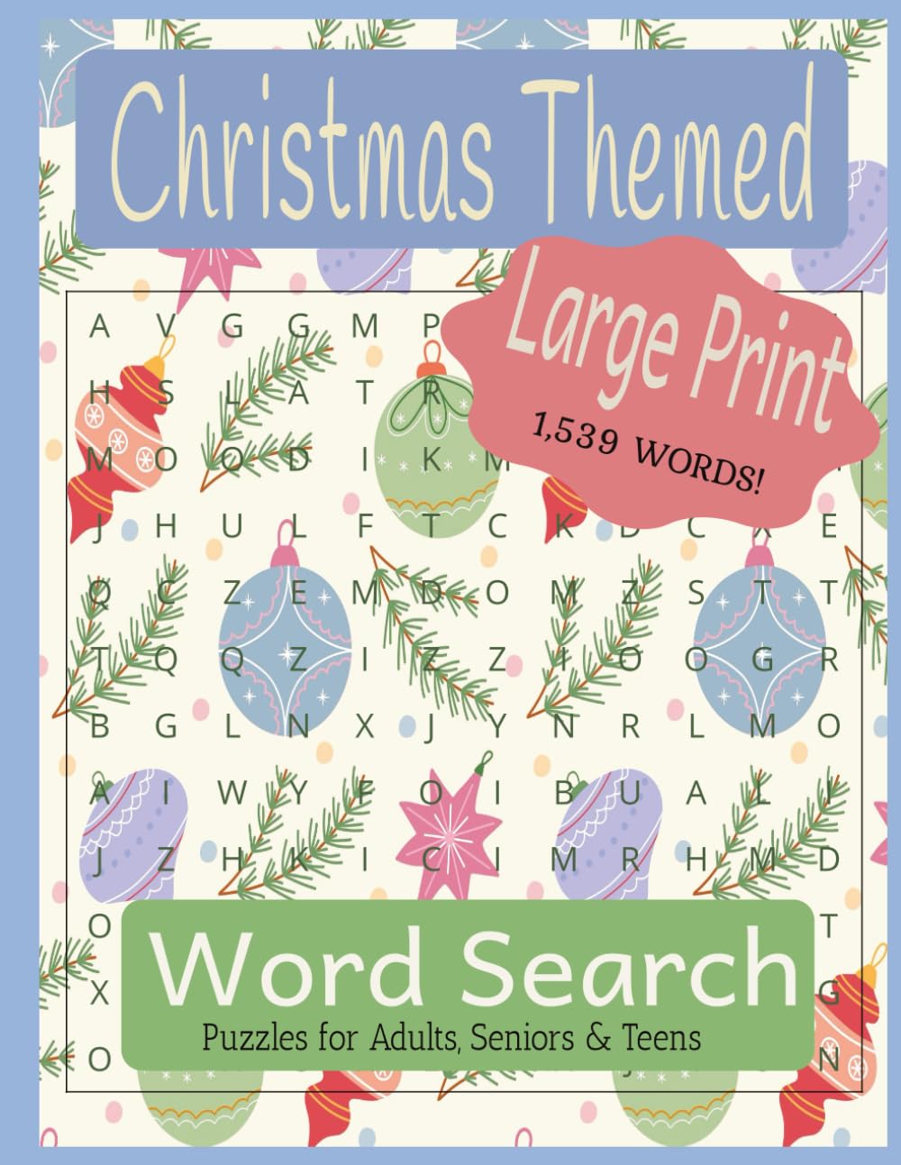 Christmas Themed Word Search: 57 Christmas Themed puzzles • Large Print •1500+ Words for Holiday Relaxation Escapes