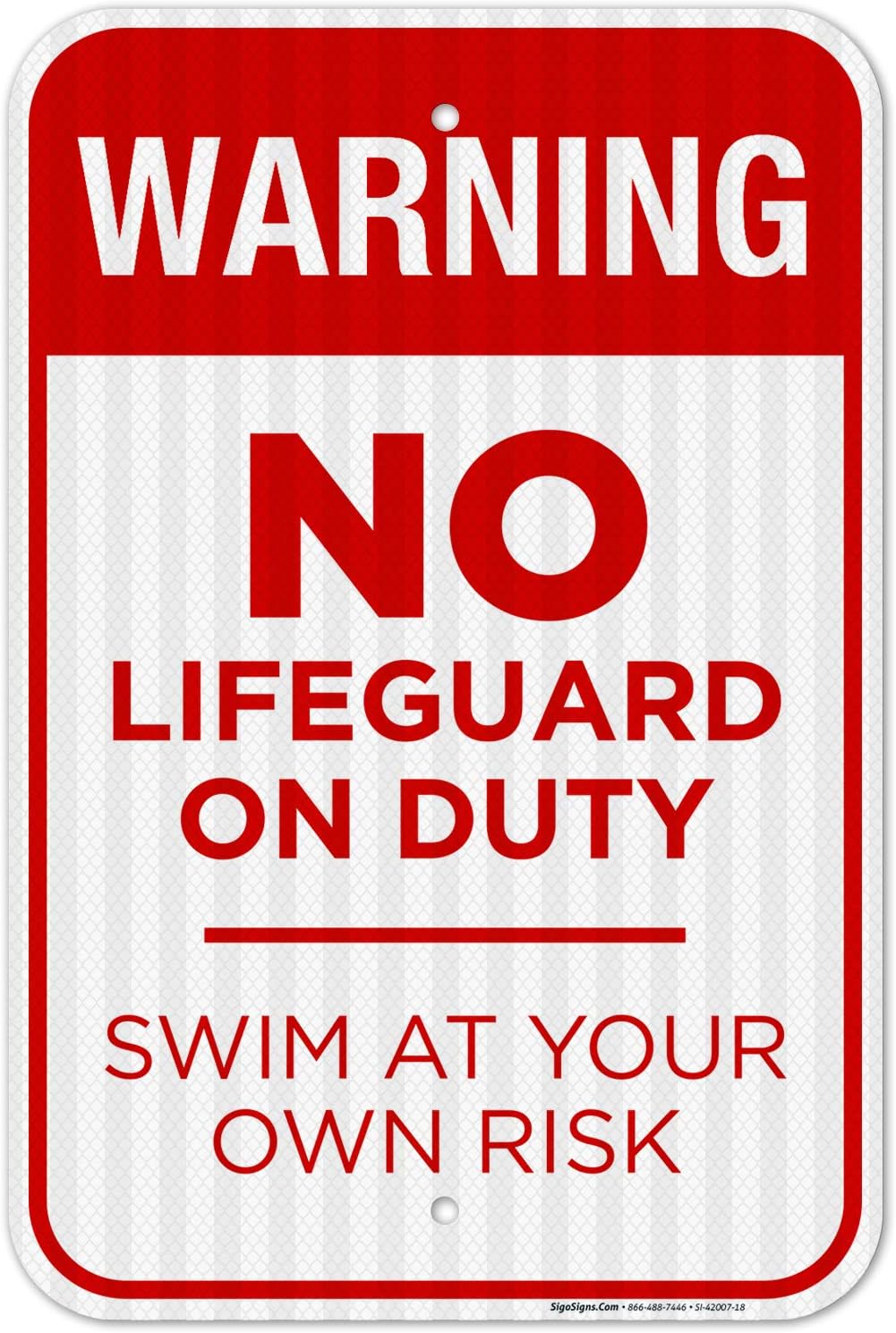 Pool Sign, No Lifeguard On Duty Sign, 12x18 Inches, 3M EGP Reflective 0.63 Aluminum, Fade Resistant, Easy Mounting, Indoor/Outdoor Use, Made in USA