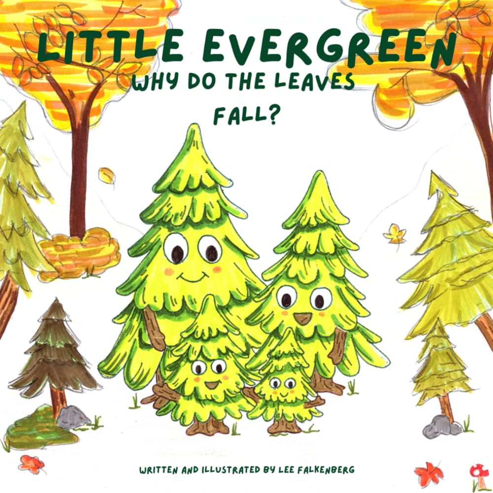 Little Evergreen: Why do the Leaves fall?