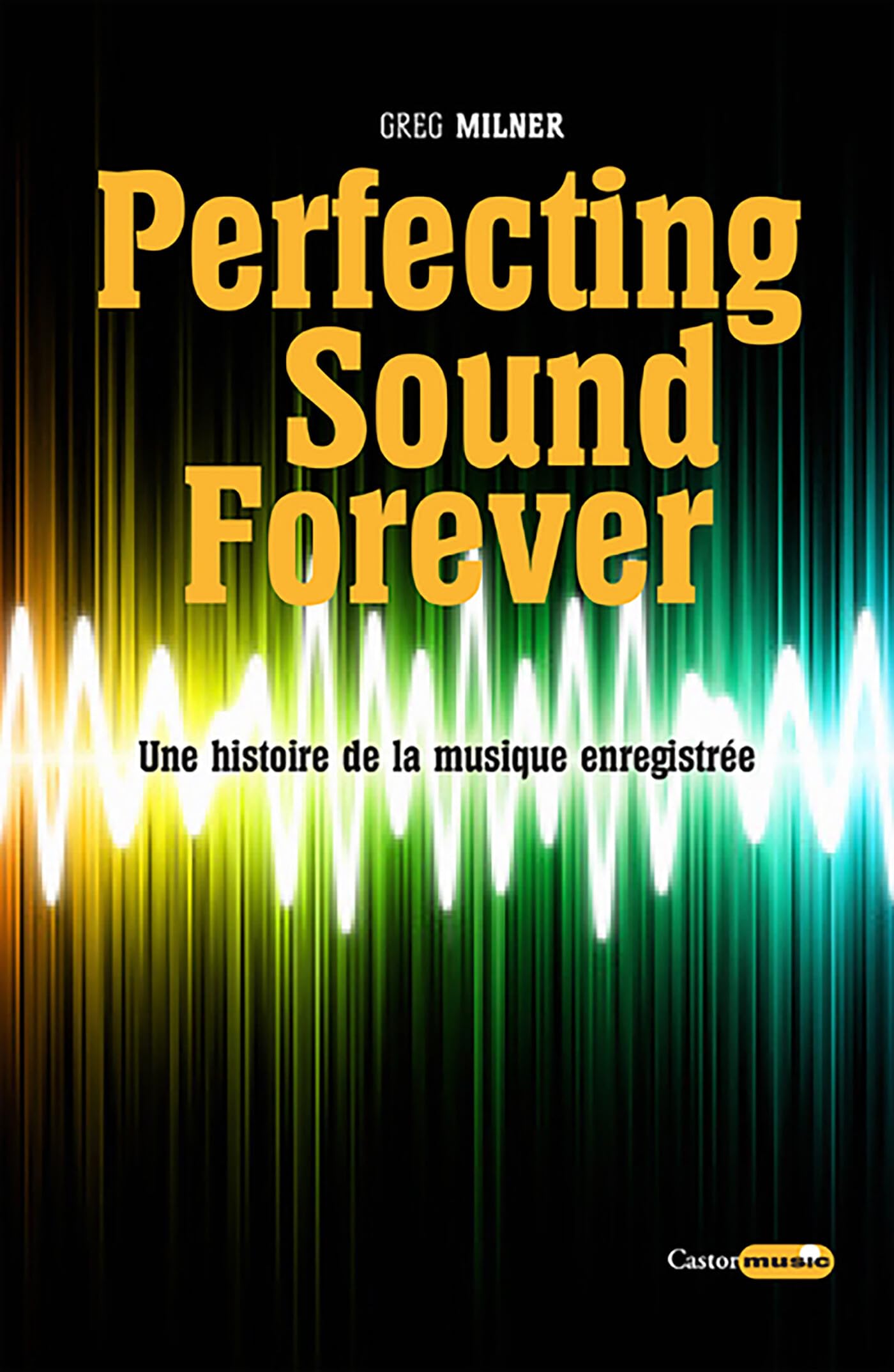 Perfecting Sound Forever Castor Music livre à offrir à un passionné de vinyle