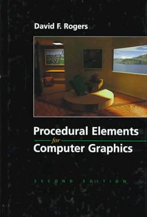 Procedural Elements of Computer Graphics