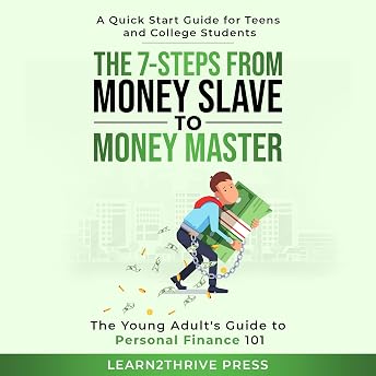 The 7-Steps from Money Slave to Money Master Audiobook by Learn2Thrive Press episode artwork