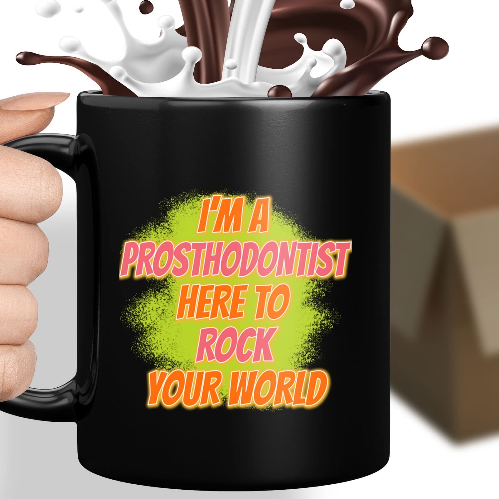 Perfect Prosthodontist's Gift, Great For Aunt's Retirement - I'm A Prosthodontist, Quote On 11oz Ceramic Coffee Mug