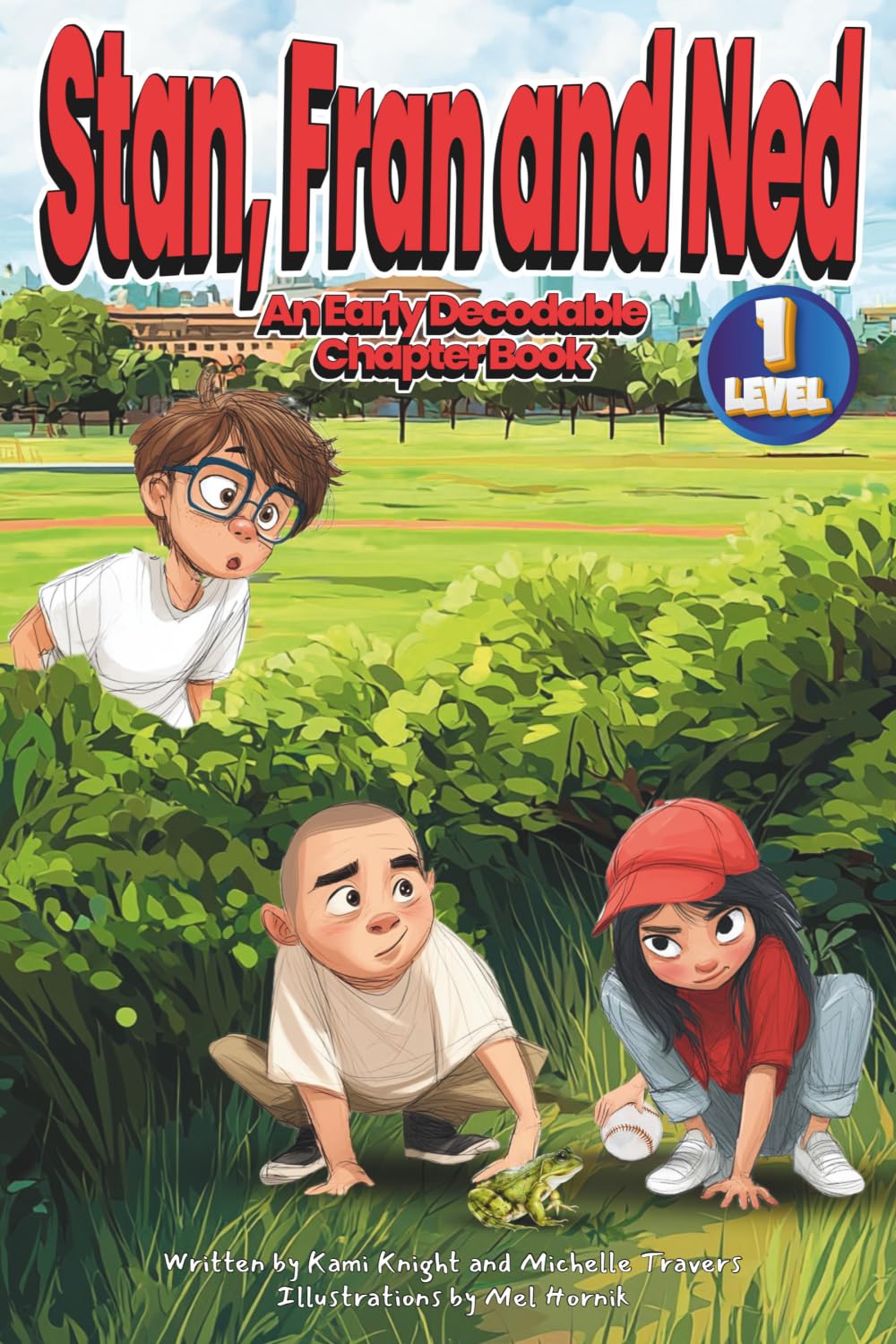 Stan, Fran and Ned: An Early Decodable Chapter Book