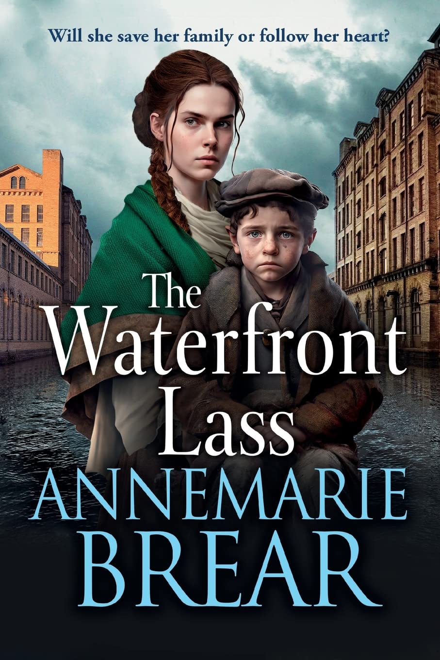 The Waterfront Lass: A gritty historical saga from AnneMarie Brear (The Waterfront Women, 1)