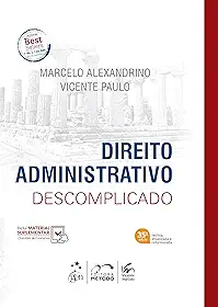 Direito Administrativo Descomplicado - 35ª Edição 2026
