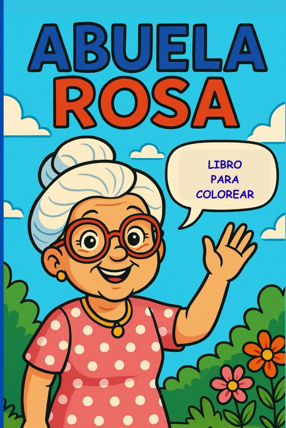ABUELA ROSA: Libro para colorear