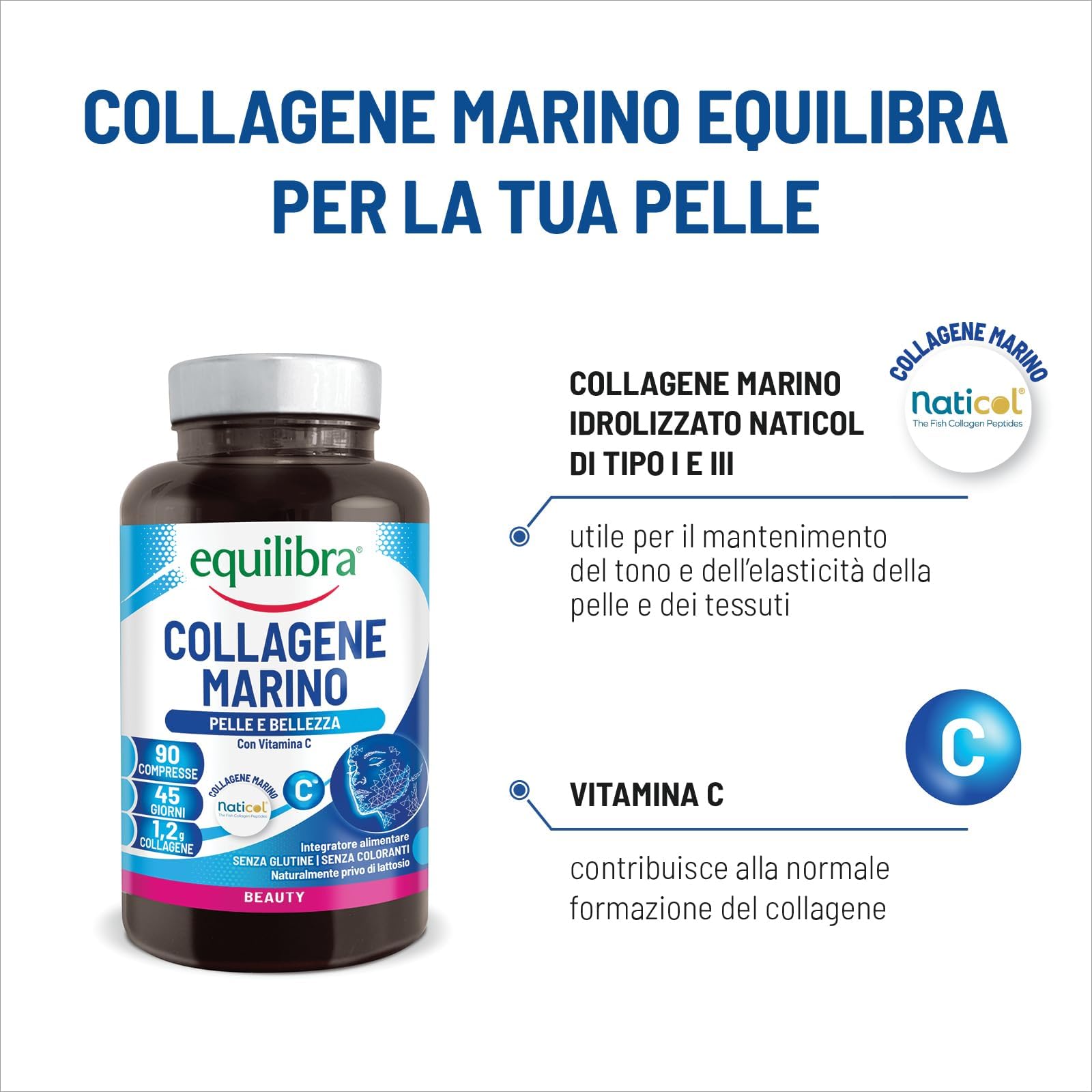 Equilibra, Collagene Marino Idrolizzato Naticol, 90 Compresse, 1200 mg Collagene per Dose, 80 mg Vitamina C per Dose, Collagene Tipo I e III, Mantenimento del Tono e dell'Elasticità della Pelle