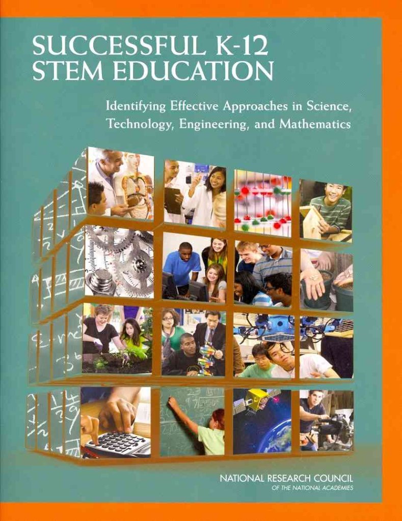 Successful K-12 STEM Education: Identifying Effective Approaches in Science, Technology, Engineering, and Mathematics