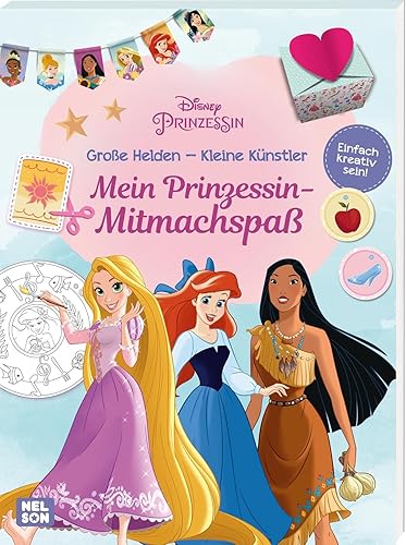 Disney Prinzessin: Große Helden - Kleine Künstler: Mein Prinzessin-Mitmachspaß: Malen, Basteln, Spielen und Dekorieren ab 4 Jahren | Mit Cinderella, ... Komm mit ein eine zauberhafte Welt!)