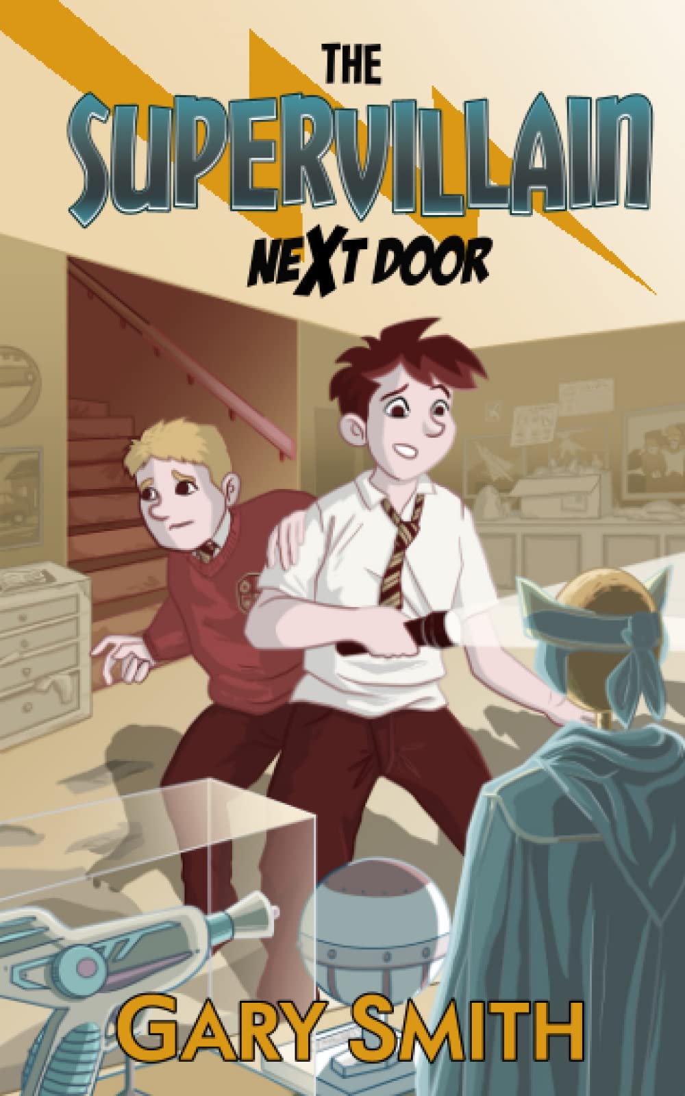 The Supervillain Next Door: 1,Gary Smith