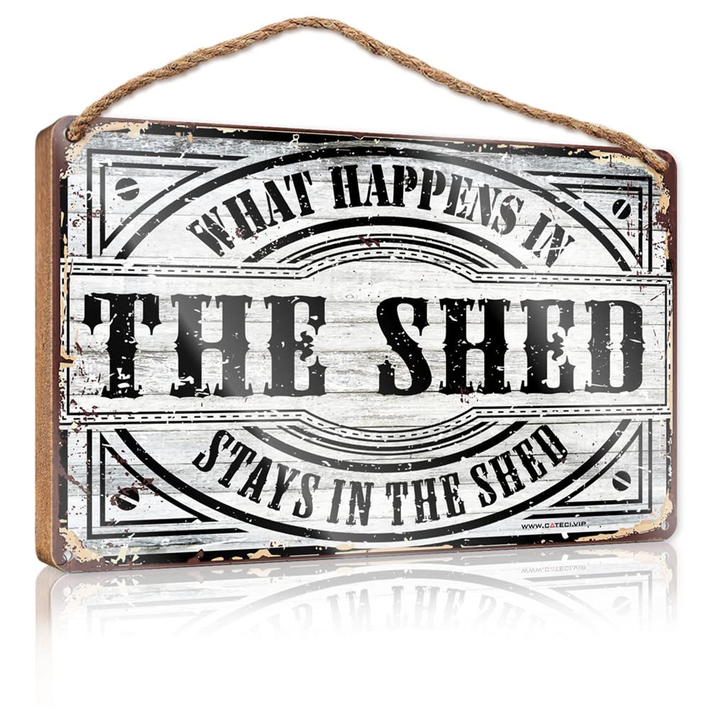 Funny Garage Signs For Men What Happens In The Shed Stays In The Shed Wooden Sign Warning Tin Sign Funny Vintage Metal Sign(15X28CM)
