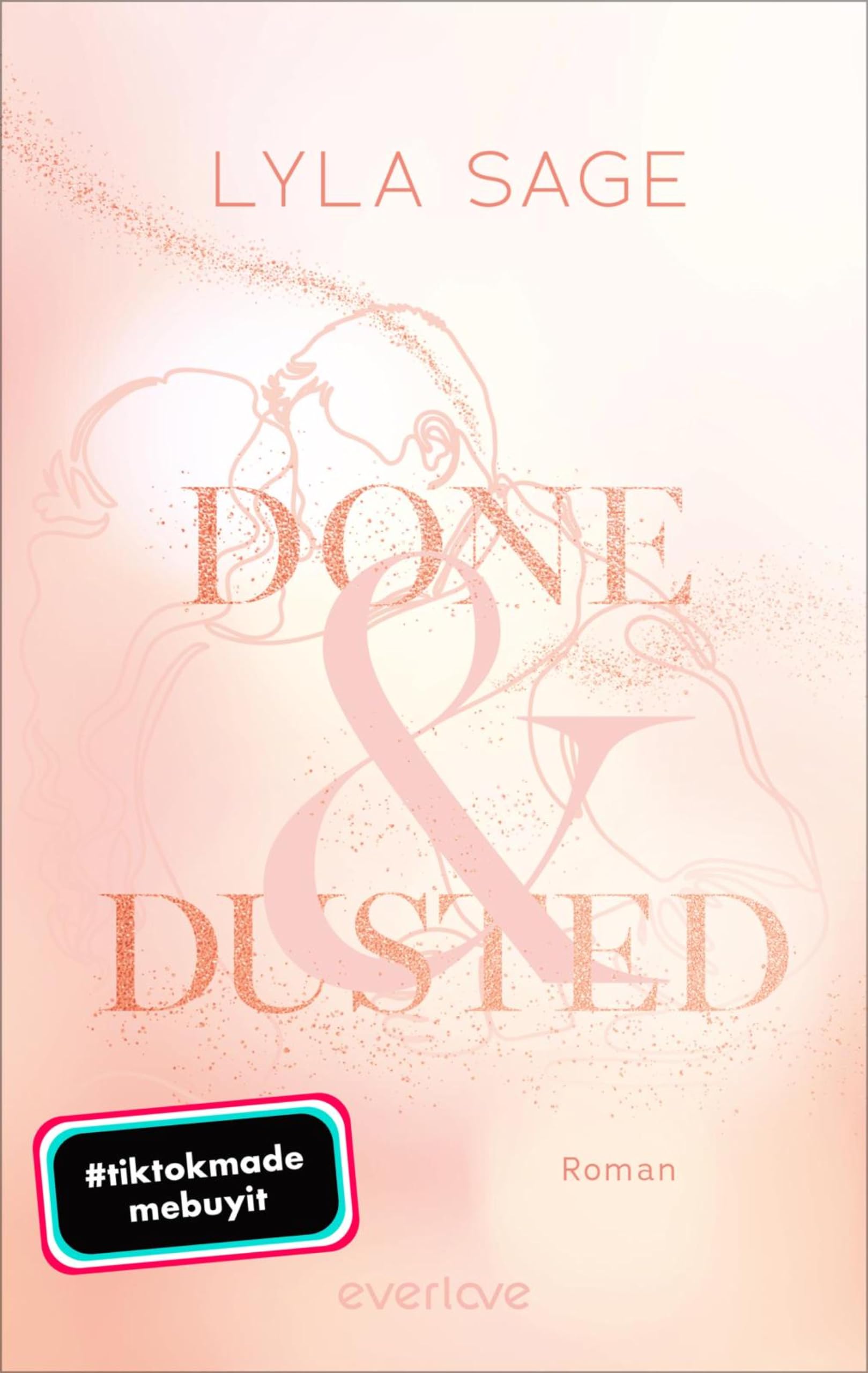 Done and Dusted: Roman | Cosy New-Adult-Romance für LeserInnen von Lilly Lucas, Lucy Score und Elsie Silver! (Meadowlark 1)