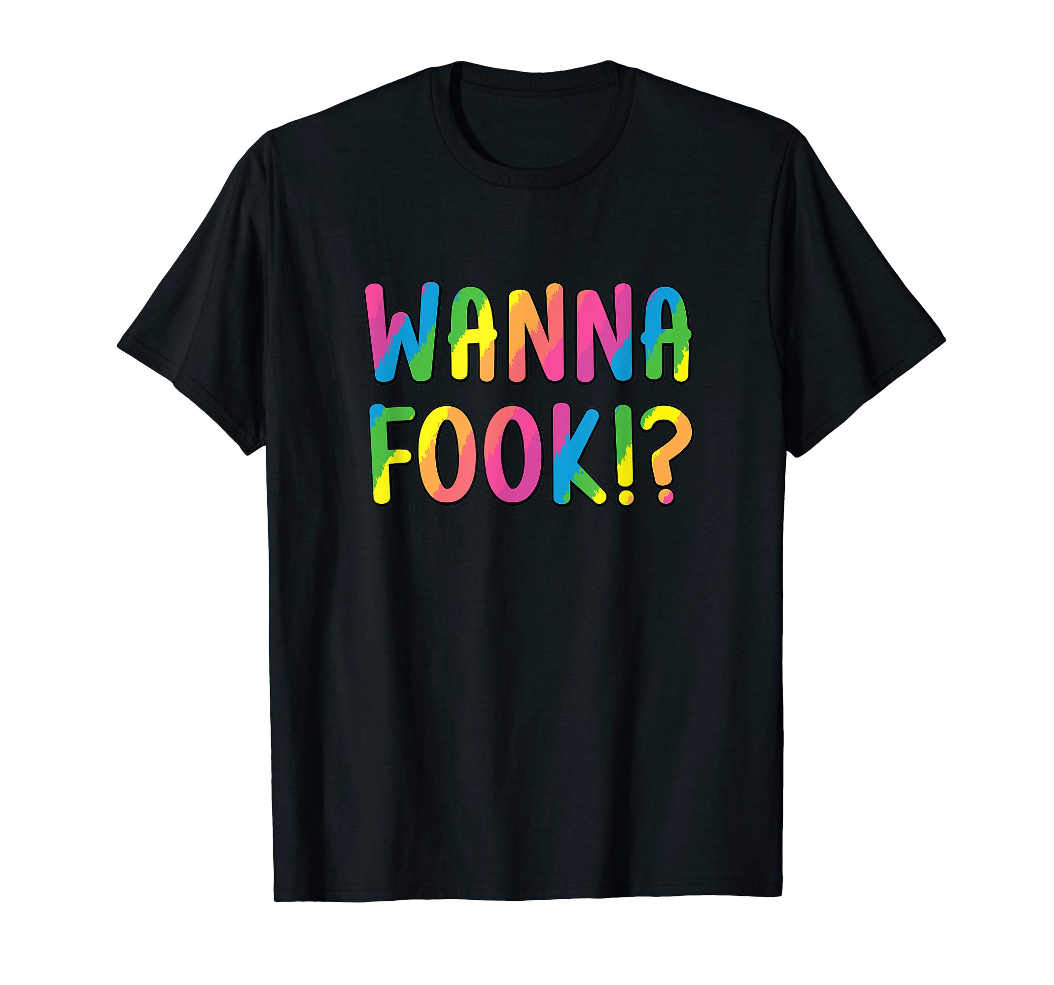 Wanna Fook LGBT Yas Kween T-Shirt